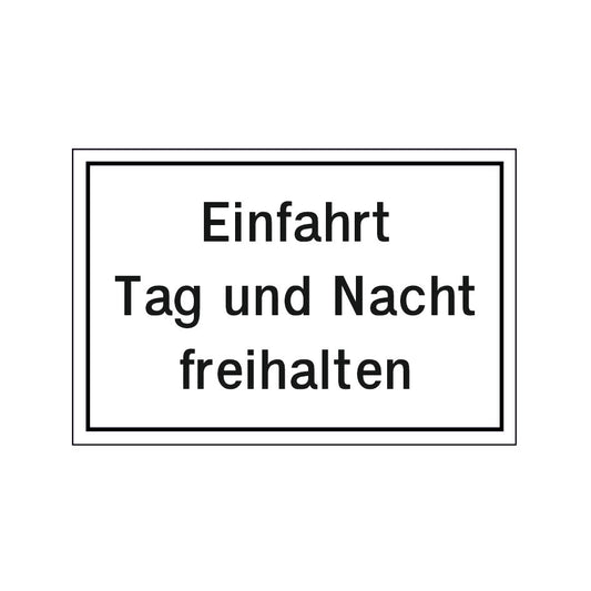 Hinweisschild "Einfahrt Tag und Nacht Freihalten" Folie