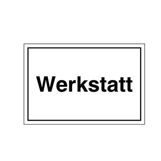 Hinweisschild "Werkstatt" Folie