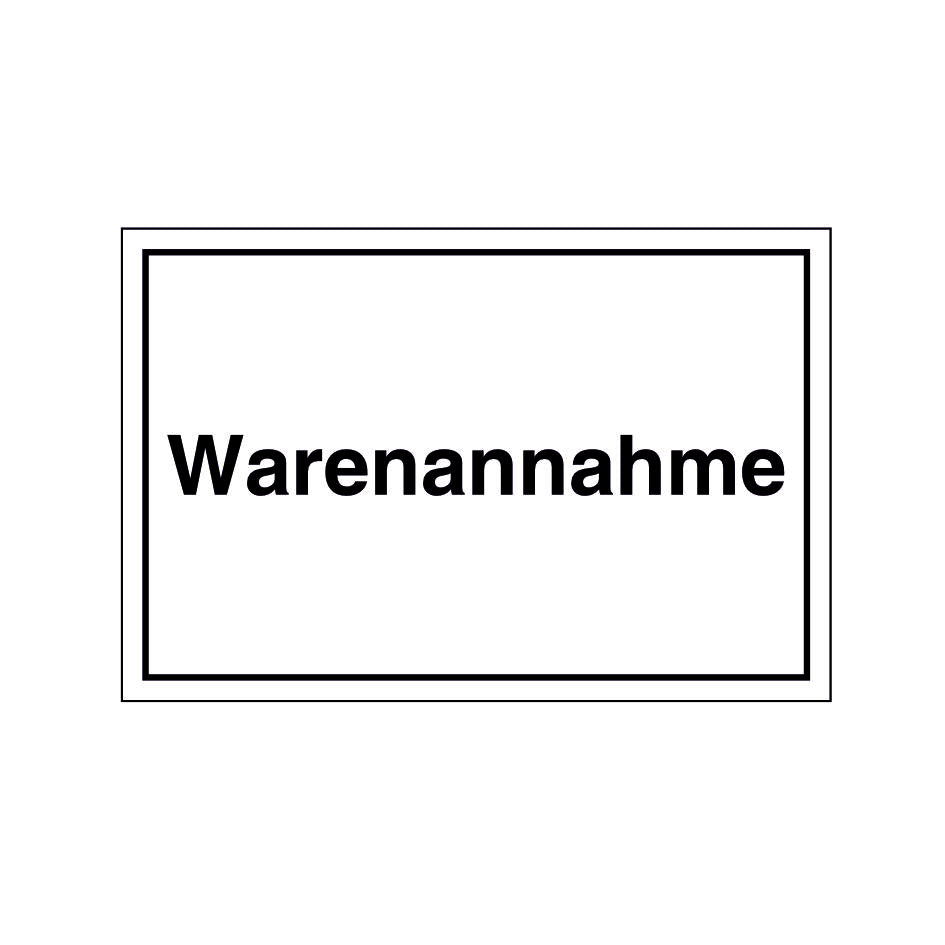 Hinweisschild "Warenannahme" Folie