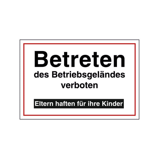 Hinweisschild Betreten des Betriebsgeländes verboten Digitaldruck